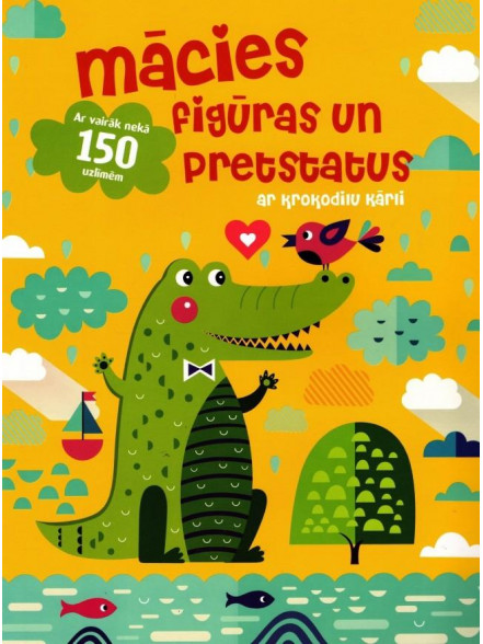 Mācies figūras un pretstatus ar krokodilu Kārli. Ar vairāk nekā 150 uzlīmēm