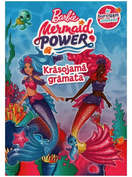 Barbie. Mermaid Power. Krāsojamā grāmata. Ar burvīgām uzlīmēm!