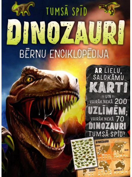 Dinozauri. Bērnu enciklopēdija.  Tumsā spīd