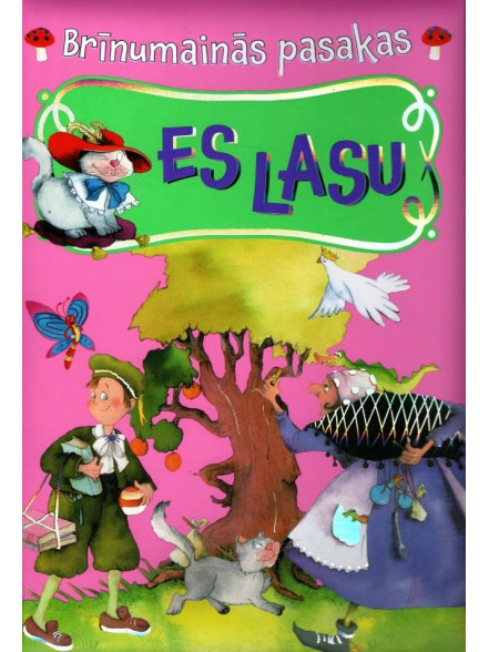 Es lasu. Brīnumainās pasakas