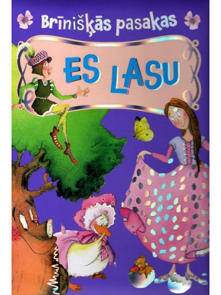 Es lasu. Brīnišķās pasakas