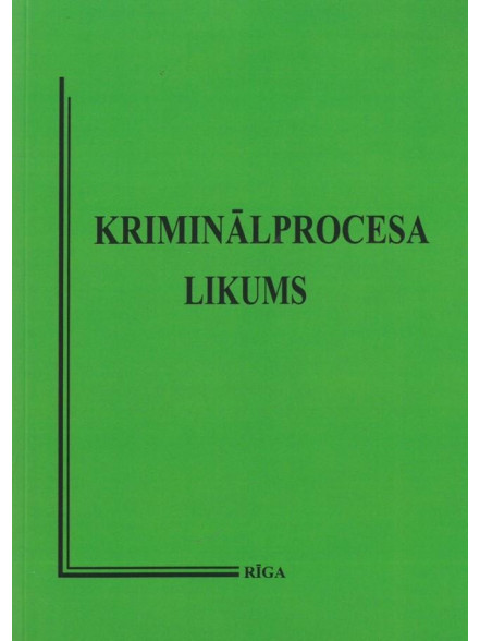 Kriminālprocesa likums 2023 Kriminālprocesa likums 2023