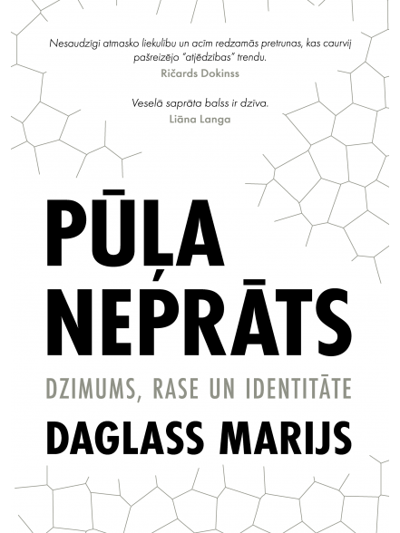 Pūļa neprāts. Dzimums, rase un identitāte