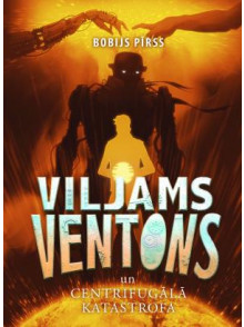 Viljams Ventons un centrifugālā katastrofa