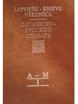 Latviešu-krievu vārdnīca A-M 1. sējums