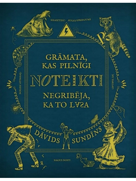 Grāmata, kas pilnīgi noteikti negribēja, ka to lasa Grāmata, kas pilnīgi noteikti negribēja, ka to lasa