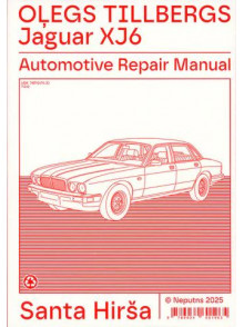 Oļegs Tillbergs. Jaguar XJ6. Automotive Repair Manual