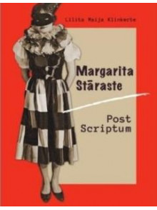 Margarita Stāraste. Post Scriptum Margarita Stāraste. Post Scriptum