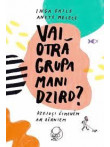 Vai otrā grupa mani dzird?  Vai otrā grupa mani dzird?