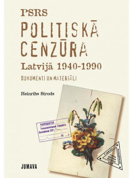 PSRS politiskā cenzūra Latvijā 1940-1990. 2 daļa