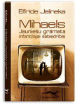 Mihaels.Jauniešu grāmata  infantilajai sabiedrībai