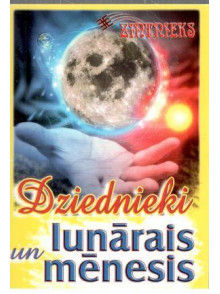 Dziednieki un lunārais mēnesis Dziednieki un lunārais mēnesis