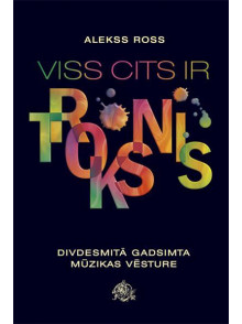 Viss cits ir troksnis 20.gs. mūzikas vēsture
