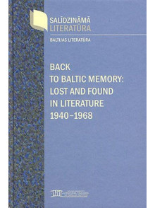 Back to baltic memory: lost and found in literature 1940-1