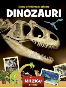 Dinozauri. Mans atlokāmais atlants Dinozauri. Mans atlokāmais atlants