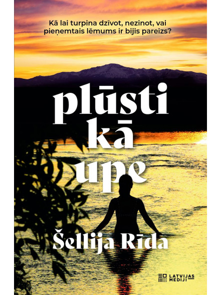 Plūsti kā upe