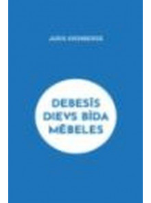 Debesīs Dievs bīda mēbeles