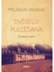 Dvēseļu pulcēšana. Dziesmu vara Dvēseļu pulcēšana. Dziesmu vara