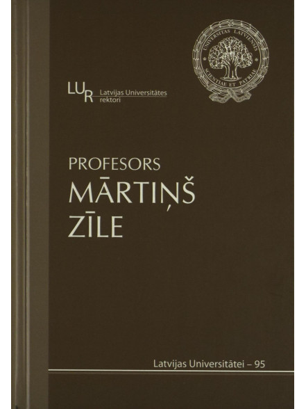Profesors Mārtiņš Zīle Profesors Mārtiņš Zīle