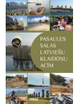 Pasaules salas latviešu klaidoņu acīm Pasaules salas latviešu klaidoņu acīm