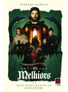 Aptiekārs melhiors un Olevistes Baznīcas noslēpums