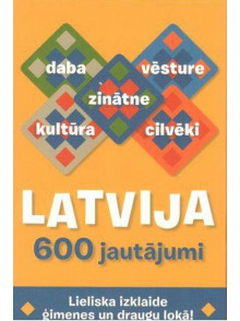 Latvija. 600 jautājumi