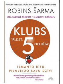 Klubs plkst. 5 no rīta