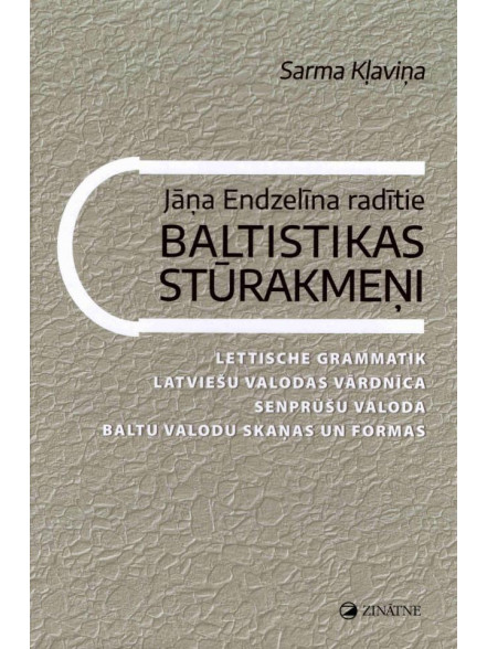 Jāņa Endzelīna radītie baltistikas stūrakmeņi
