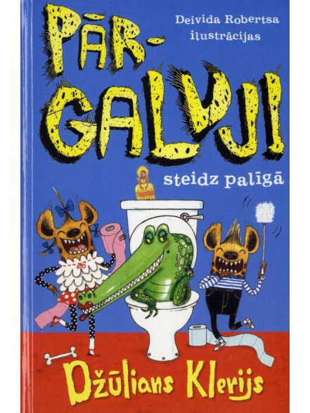 Pārgalvji steidz palīgā Pārgalvji steidz palīgā