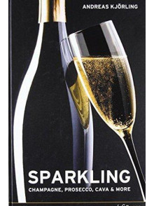 Sparkling: Champagne, Prosecco, Cava & More
