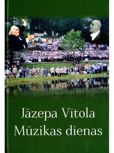 Jāzepa Vītola mūzikas dienas  Jāzepa Vītola mūzikas dienas
