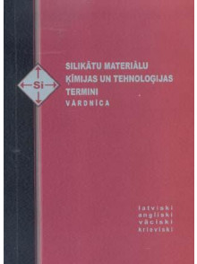 Silikātu materiālu ķīmijas un tehnololoģijas termini Vārdnīc