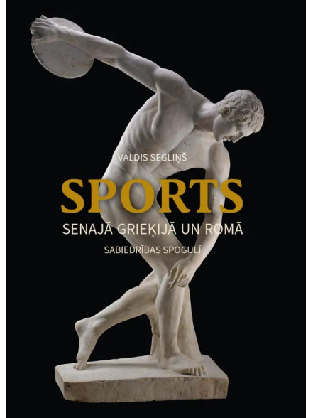 Sports Senajā Grieķijā un Romā sabiedzrības spogulī