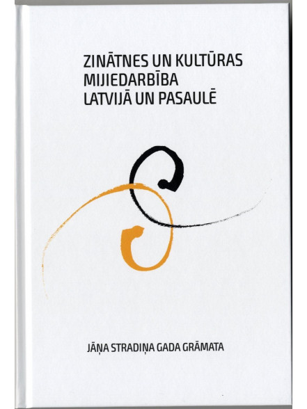 Zinātnes un kultūras mijiedarbība Latvijā un pasaulē Zinātnes un kultūras mijiedarbība Latvijā un pasaulē