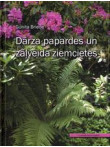 Dārza papardes un zāļveida ziemcietes Dārza papardes un zāļveida ziemcietes