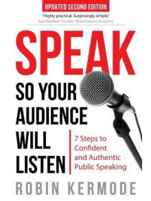 Speak. So Your Audience Will Listen