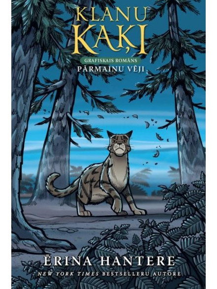 Klanu kaķi. Pārmaiņu vēji. Grafiskais romāns, 2