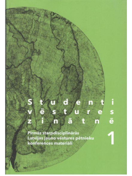 Studenti vēstures zinātnē 1. Studenti vēstures zinātnē 1.