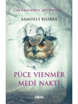 Pūce vienmēr medī naktī Pūce vienmēr medī naktī