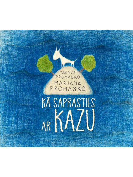 Kā saprasties ar kazu Kā saprasties ar kazu