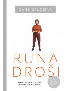 Runā droši! Runā droši!