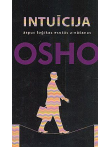 Intuīcija. Ārpus loģikas esošās zināšanas