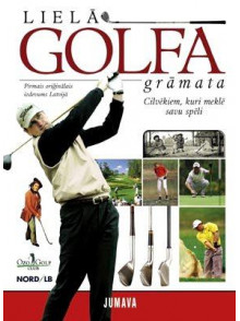 Lielā golfa grāmata.Pirmais  oriģinālais izdevums L