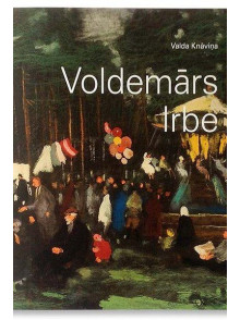 Voldemārs Irbe. Latvijas mākslas klasika