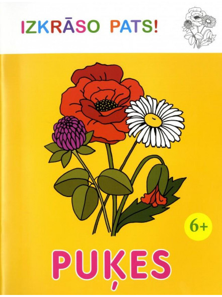 Izkrāso pats! Puķes 6+  Izkrāso pats! Puķes 6+