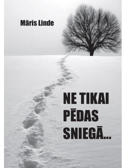 Ne tikai pēdas sniegā  Ne tikai pēdas sniegā