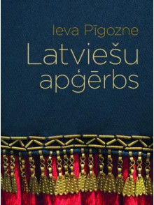 Latviešu apģērbs Latviešu apģērbs