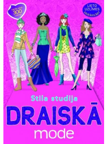 Draiskā mode. Stila studija  Draiskā mode. Stila studija