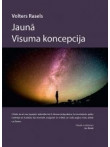 Jaunā Visuma koncepcija  Jaunā Visuma koncepcija
