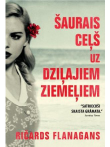 Šaurais ceļš uz dziļajiem ziemeļiem